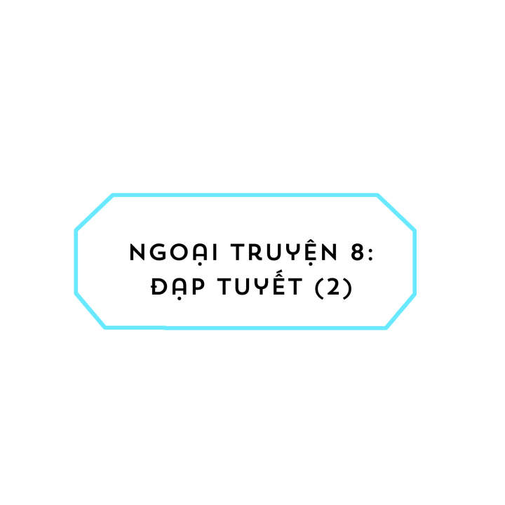 Câu Lạc Bộ Anti Nhân Vật Chính - Ngoại truyện 8 - Đạp Tuyết (2) | POPS