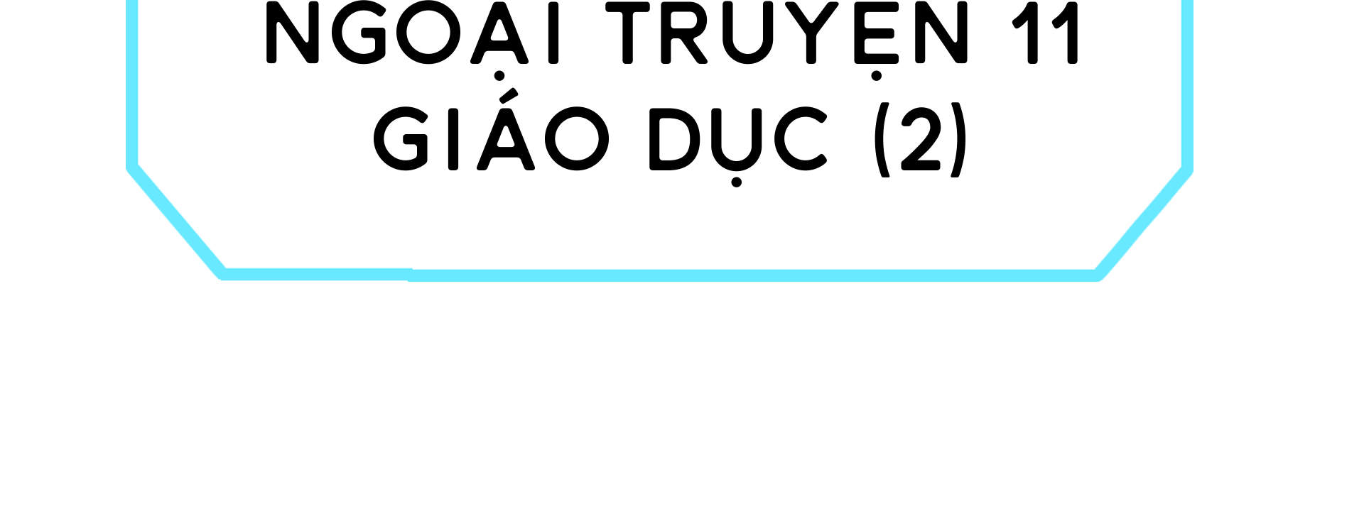Câu Lạc Bộ Anti Nhân Vật Chính - Ngoại truyện 11 - Giáo dục (2) | POPS
